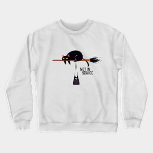 Not In Service Crewneck Sweatshirt